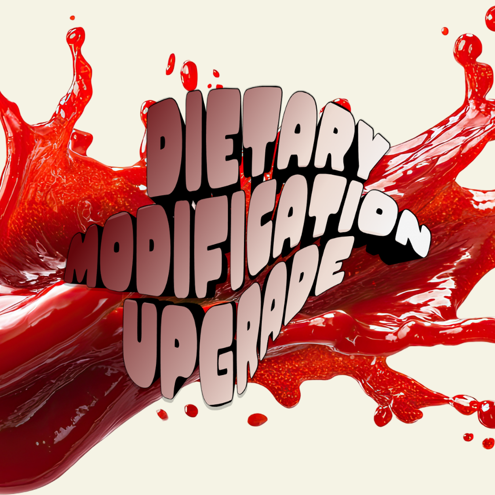 Dietary Modification Upgrade